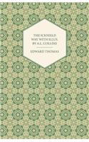 The Icknield Way: With Illustrations by A. L. Collins