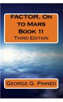 FACTOR, On to Mars
