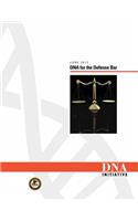 DNA for the Defense Bar