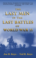 Last Men in the Last Battles of World War Ii