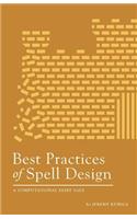 Best Practices of Spell Design