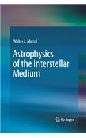 Astrophysics of the Interstellar Medium