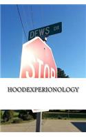 Hoodexperionology