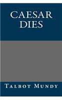 Caesar Dies