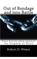 Out of Bondage and into Battle