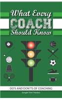 What Every Coach Should Know