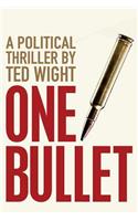 One Bullet