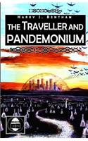 The Traveller and Pandemonium