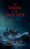 The Sinking of the Angie Piper Lib/E