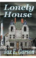 Lonely House