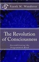 Revolution of Consciousness