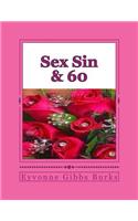 Sex Sin & 60