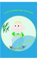 Eat Your Green Beans, Now! Second Edition