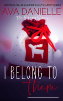 I Belong to Them: a Christmas Novella(3 Belong)