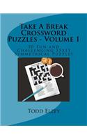 Take A Break Crossword Puzzles - Volume 1