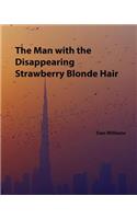 The Man with the Disappearing Strawberry Blonde Hair