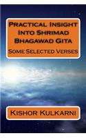 Practical Insight Into Shrimad Bhagawad Gita