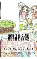 Swan Pond Island and the 13 Amigos