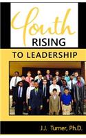 Youth Rising To Leadership