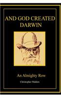 And God Created Darwin - An Almighty Row.