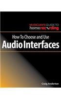 How to Choose and Use Audio Interfaces