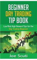 Beginner Day Trader Tip Book
