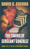 Taking of Sergeant Gonzalez
