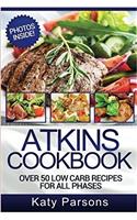 Atkins Cookbook: Over 50 Low Carb Recipes for All Phases (Full Color)