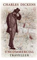 The Uncommercial Traveller