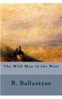 The Wild Man of the West