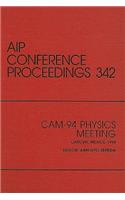CAM-94 Physics Meeting