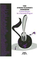 The String Teacher's Cookbook: Creative Recipes for a Successful Program