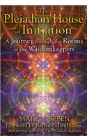 Pleiadian House of Initiation