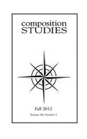 Composition Studies 40.2 (Fall 2012)