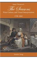 James Thomson's The Seasons, Print Culture, and Visual Interpretation, 1730–1842
