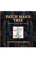 Patch Man's Tree: A Christmas Narrative