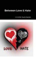 Between Love & Hate