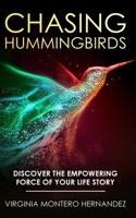 Chasing Hummingbirds