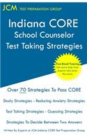 Indiana CORE School Counselor - Test Taking Strategies