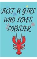 Just A Girl Who Loves LOBSTERs