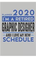 Weekly Planner 2020 - 2021 for retired GRAPHIC DESIGNER: I'm a retired GRAPHIC DESIGNER and I love my new Schedule - 120 Weekly Calendar Pages - 6" x 9" - Retirement Planner