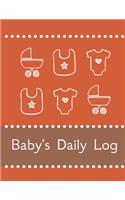 Baby's Daily Log Notebook Tracker for Newborn and Toddler