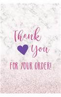 Thank You For Your Order!
