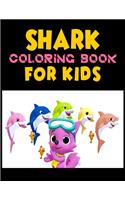 Shark Coloring Book For kids: Cute Shark Coloring Books for Girls Boys Kids and Anyone Who Loves Baby Shark