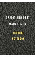 Credit and debt management Notebook: Credit and debt management book Lined Notebook 6*9 105 pages: Credit and debt management Journal Monthly Budget Planner: Expanse Tracker Notebook