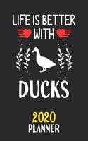 Life Is Better With Ducks 2020 Planner