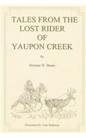 Tales From the Lost Rider of Yaupon Creek