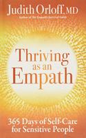 Thriving as an Empath: 365 Days of Empowering Self-Care Practices