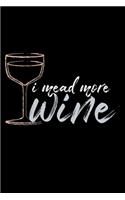 I Mead more Wine