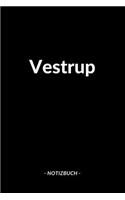 Vestrup: Notizblock - Notizbuch - DIN A5, 120 Seiten - Liniert, Linien, Lined - Notizen, Termine, Planer, Tagebuch, Organisation - Deine Stadt, Dorf, Region 